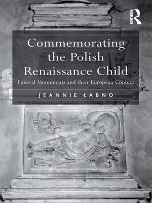 cover image of Commemorating the Polish Renaissance Child